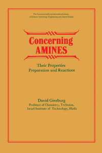 Concerning Amines : Their Properties, Preparation and Reactions