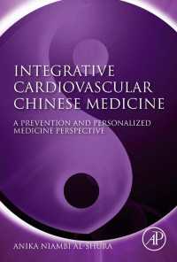 統合心血管中医学<br>Integrative Cardiovascular Chinese Medicine : A Prevention and Personalized Medicine Perspective