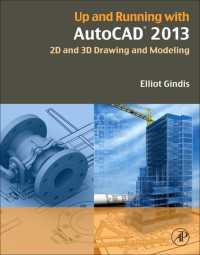 Up and Running with AutoCAD 2013 : 2D and 3D Drawing and Modeling（3）