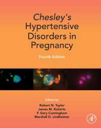 チェスリー妊娠高血圧症（第４版）<br>Chesley's Hypertensive Disorders in Pregnancy（4）