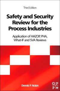Safety and Security Review for the Process Industries : Application of HAZOP, PHA, What-IF and SVA Reviews（3）