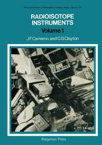 Radioisotope Instruments : International Series of Monographs in Nuclear Energy