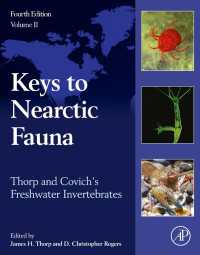 淡水無脊椎動物（第４版）第２巻：新北亜区の動物相の鍵<br>Thorp and Covich's Freshwater Invertebrates : Keys to Nearctic Fauna（4）