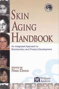 Skin Aging Handbook : An Integrated Approach to Biochemistry and Product Development