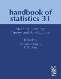 統計学ハンドブック３１：機械学習の理論と応用<br>Machine Learning: Theory and Applications
