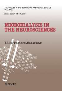 Microdialysis in the Neurosciences : Techniques in the Behavioral and Neural Sciences