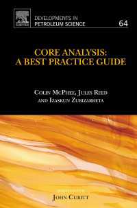 Core Analysis : A Best Practice Guide