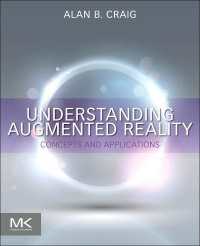 ＡＲの理解<br>Understanding Augmented Reality : Concepts and Applications