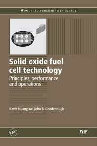 固体酸化物燃料電池テクノロジー<br>Solid Oxide Fuel Cell Technology : Principles, Performance and Operations