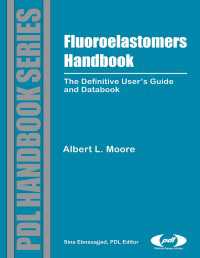 Fluoroelastomers Handbook : The Definitive User's Guide