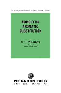 Homolytic Aromatic Substitution : International Series of Monographs on Organic Chemistry