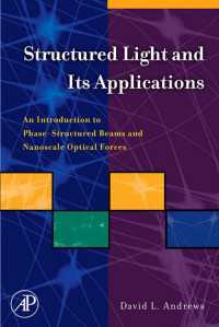 Structured Light and Its Applications : An Introduction to Phase-Structured Beams and Nanoscale Optical Forces