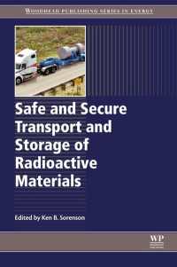 放射性物質の安全な運搬と貯蔵<br>Safe and Secure Transport and Storage of Radioactive Materials