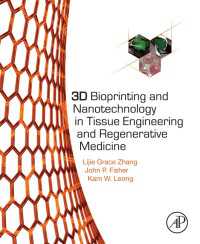 組織工学のための３Ｄ生体印刷とナノテクノロジー<br>3D Bioprinting and Nanotechnology in Tissue Engineering and Regenerative Medicine