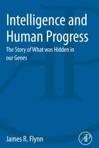 J. R. フリン著／知能とヒトの進歩<br>Intelligence and Human Progress : The Story of What was Hidden in our Genes