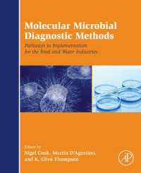 食品・水処理産業のための分子微生物診断法<br>Molecular Microbial Diagnostic Methods : Pathways to Implementation for the Food and Water Industries