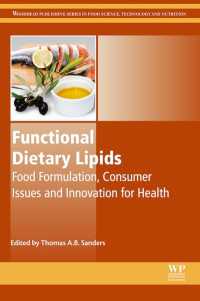 Functional Dietary Lipids : Food Formulation, Consumer Issues and Innovation for Health
