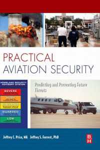 Practical Aviation Security : Predicting and Preventing Future Threats