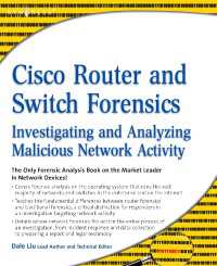 Cisco Router and Switch Forensics : Investigating and Analyzing Malicious Network Activity