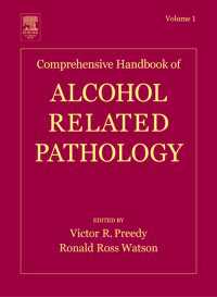 アルコール病理学ハンドブック（全３巻）<br>Comprehensive Handbook of Alcohol Related Pathology