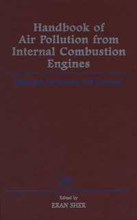 Handbook of Air Pollution from Internal Combustion Engines : Pollutant Formation and Control
