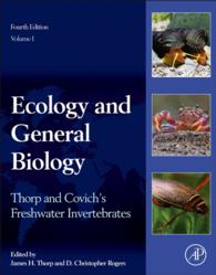 淡水無脊椎動物　第１巻：生態学と一般生物学（第４版）<br>Thorp and Covich's Freshwater Invertebrates : Ecology and General Biology（4）