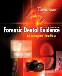 Forensic Dental Evidence : An Investigator's Handbook（2）