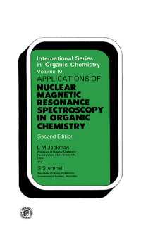 Application of Nuclear Magnetic Resonance Spectroscopy in Organic Chemistry : International Series in Organic Chemistry（2）