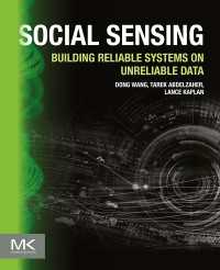 ソーシャル・センシング：不確かなデータから確かなシステムを構築する<br>Social Sensing : Building Reliable Systems on Unreliable Data