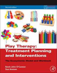 遊戯療法：治療計画と介入<br>Play Therapy Treatment Planning and Interventions : The Ecosystemic Model and Workbook（2）