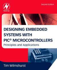 Designing Embedded Systems with PIC Microcontrollers : Principles and Applications（2）