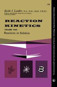 Reaction Kinetics : Reactions in Solution