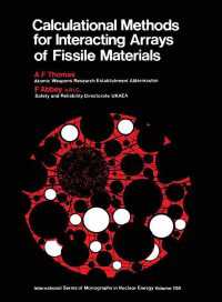 Calculational Methods for Interacting Arrays of Fissile Material : International Series of Monographs in Nuclear Energy