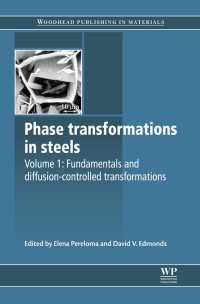 Phase Transformations in Steels : Fundamentals and Diffusion-Controlled Transformations