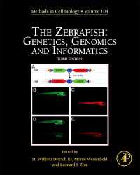 ゼブラフィッシュ：遺伝学、ゲノム学、情報科学（第３版）<br>The Zebrafish: Genetics, Genomics and Informatics（3）