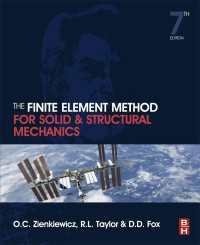 固体・構造力学のための有限要素法（第７版）<br>The Finite Element Method for Solid and Structural Mechanics（7）