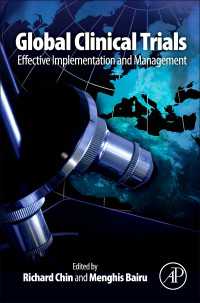 Global Clinical Trials : Effective Implementation and Management