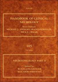 臨床神経学ハンドブック・第105巻：神経腫瘍学 Part II<br>Neuro-Oncology, Part II