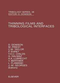 Thinning Films and Tribological Interfaces : Proceedings of the 26th Leeds-Lyon Symposium