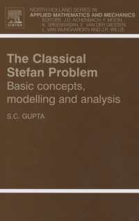 The Classical Stefan Problem : Basic Concepts, Modelling and Analysis
