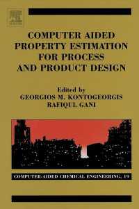 Computer Aided Property Estimation for Process and Product Design : Computers Aided Chemical Engineering