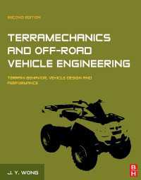 Terramechanics and Off-Road Vehicle Engineering : Terrain Behaviour, Off-Road Vehicle Performance and Design（2）
