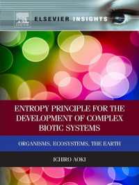 Entropy Principle for the Development of Complex Biotic Systems : Organisms, Ecosystems, the Earth
