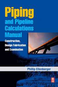 Piping and Pipeline Calculations Manual : Construction, Design Fabrication and Examination