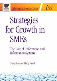 Strategies for Growth in SMEs : The Role of Information and Information Sytems
