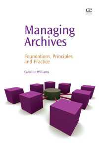 アーカイヴ管理手引<br>Managing Archives : Foundations, Principles and Practice