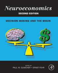 神経経済学：意思決定と脳（第２版）<br>Neuroeconomics : Decision Making and the Brain（2）