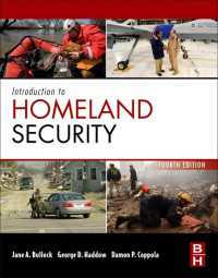 国土安全保障入門（第４版）<br>Introduction to Homeland Security : Principles of All-Hazards Risk Management（4）
