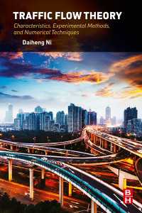 交通流理論<br>Traffic Flow Theory : Characteristics, Experimental Methods, and Numerical Techniques