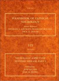 臨床神経学ハンドブック・第119巻：全身性疾患の神経学 Part I<br>Neurologic Aspects of Systemic Disease, Part I
